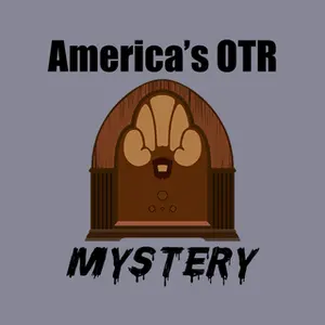 Mystery and Suspense – America's OTR