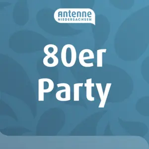 Radio Antenne Niedersachsen 80er Party