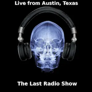ATX Last Radio Show Radio