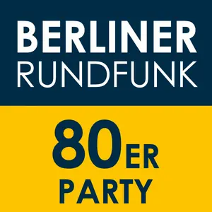 Berliner Rundfunk – 80er Party Radio