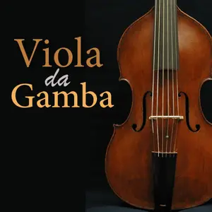 CALM RADIO • Viola da Gamba