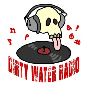 Dirty Water Radio Online