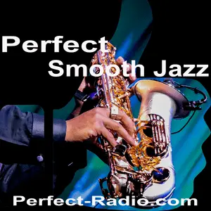 Perfect Sanfter Jazz & Sanft Soul FM