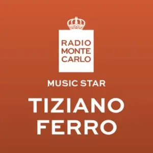 Radio Monte Carlo • Musik Stern Tiziano Ferro