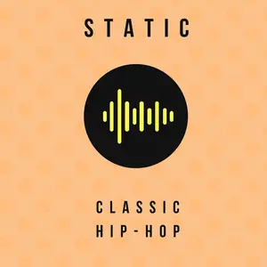 STATIC: Klassik Hip-Hop Radio