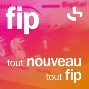 Radio Tout nouveau, tout FIP