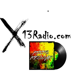 X13 Radio • Wurzeln Reggae Musik HD